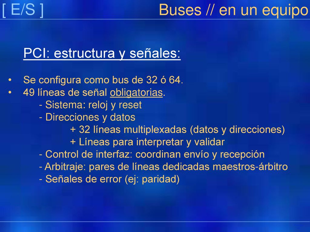 [ E/S ] Buses // en un equipo PCI: estructura y señales:
