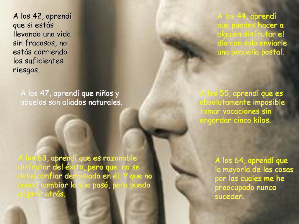 A los 42, aprendí que si estás llevando una vida sin fracasos, no estás corriendo los suficientes riesgos.