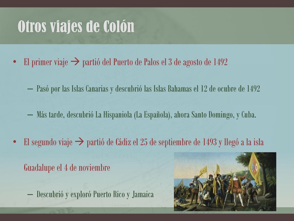 Otros viajes de Colón El primer viaje  partió del Puerto de Palos el 3 de agosto de
