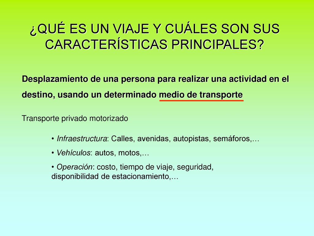 ¿QUÉ ES UN VIAJE Y CUÁLES SON SUS CARACTERÍSTICAS PRINCIPALES