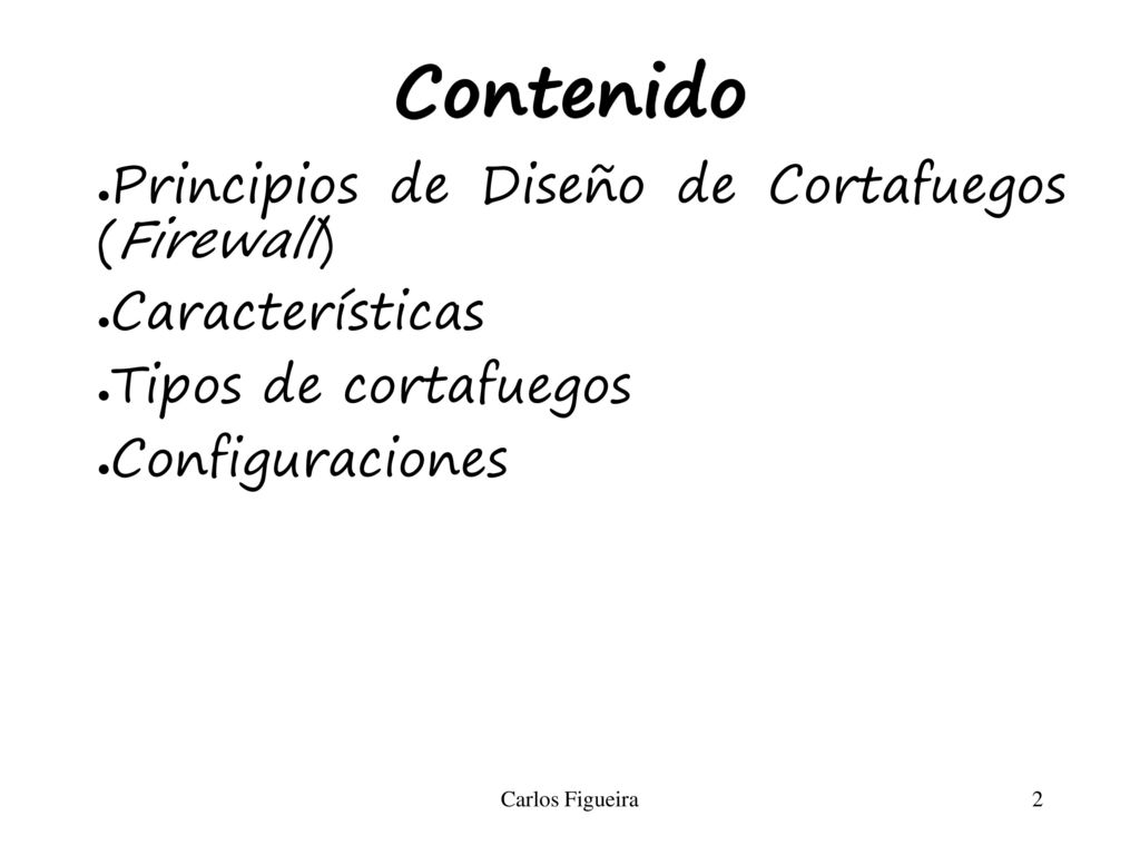 Contenido Principios de Diseño de Cortafuegos (Firewall)