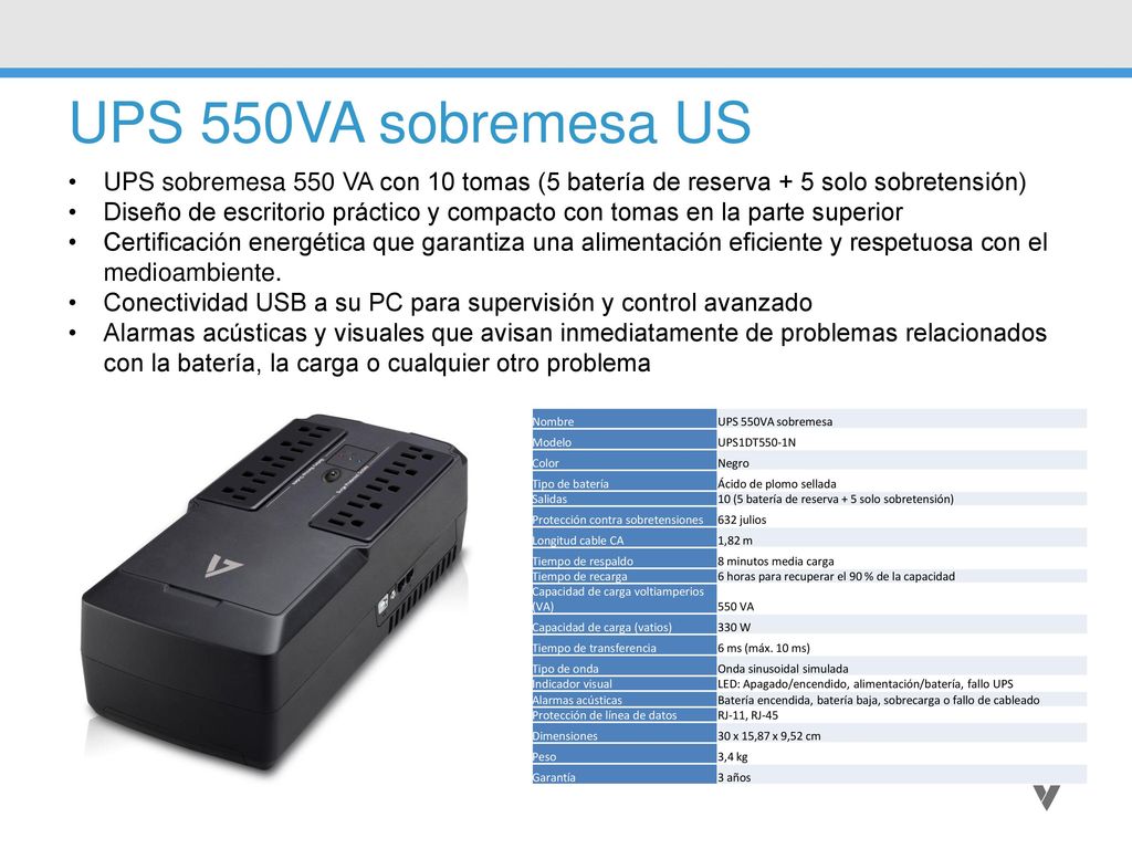 UPS 550VA sobremesa US UPS sobremesa 550 VA con 10 tomas (5 batería de reserva + 5 solo sobretensión)