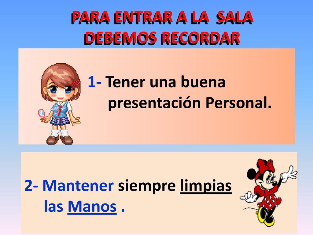 PARA ENTRAR A LA SALA DEBEMOS RECORDAR presentación Personal.