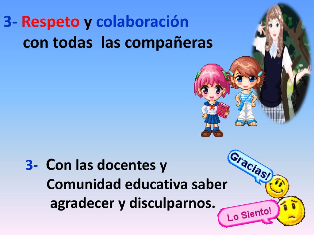 3- Respeto y colaboración con todas las compañeras