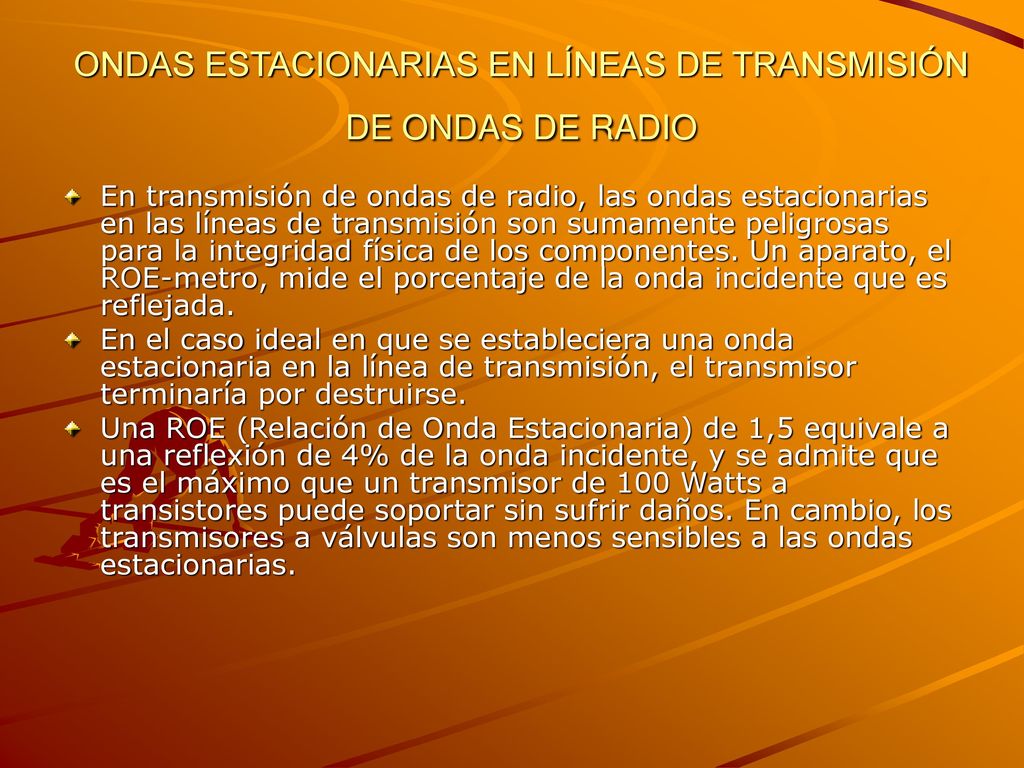 ONDAS ESTACIONARIAS EN LÍNEAS DE TRANSMISIÓN DE ONDAS DE RADIO