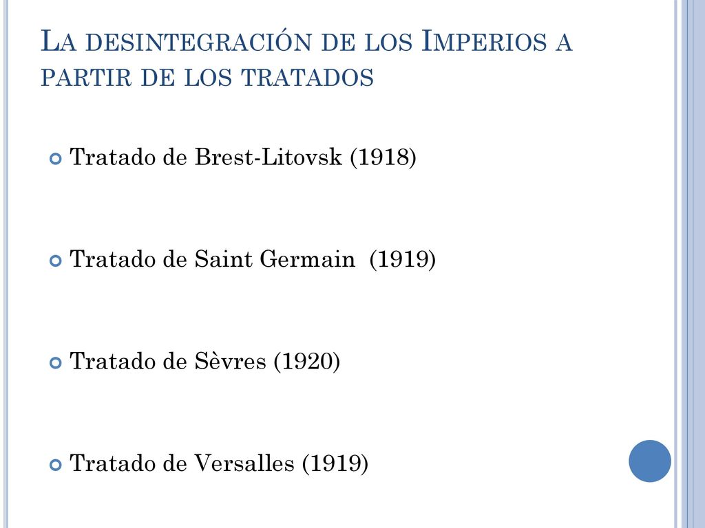 La desintegración de los Imperios a partir de los tratados