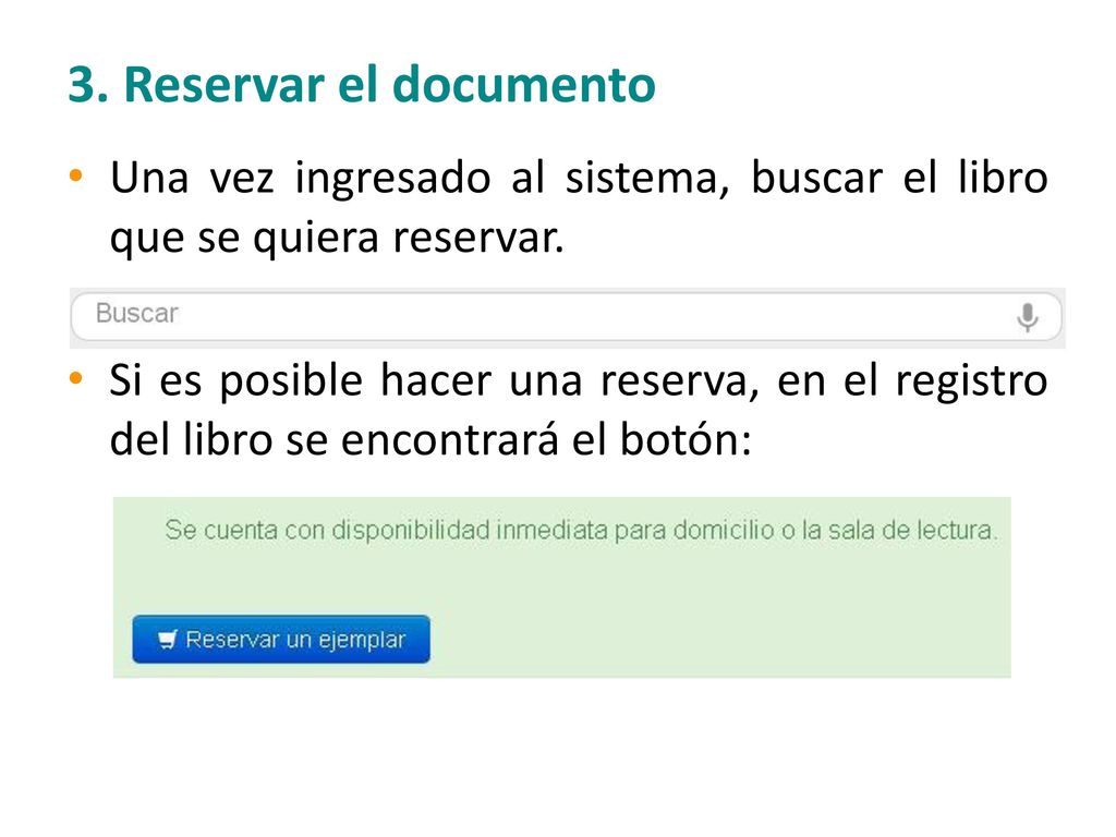 3. Reservar el documento Una vez ingresado al sistema, buscar el libro que se quiera reservar.