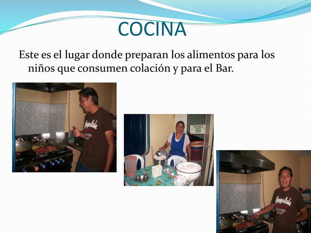 COCINA Este es el lugar donde preparan los alimentos para los niños que consumen colación y para el Bar.