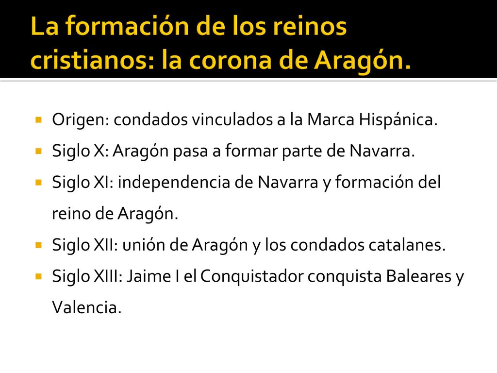 La formación de los reinos cristianos: la corona de Aragón.