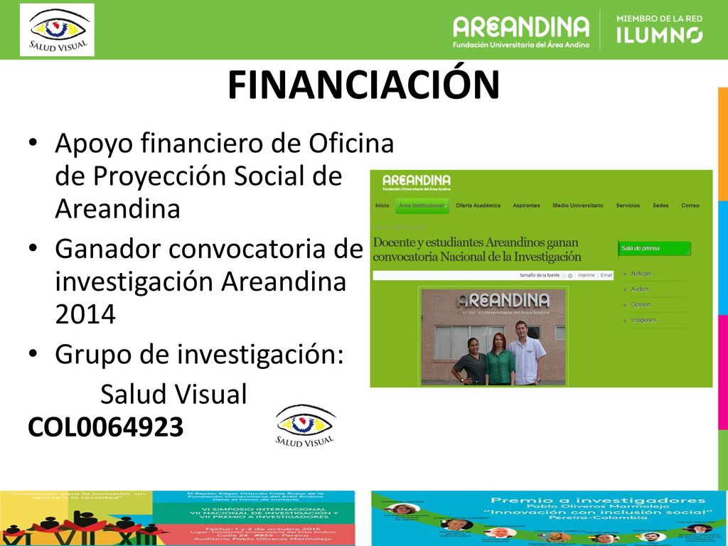FINANCIACIÓN Apoyo financiero de Oficina de Proyección Social de Areandina. Ganador convocatoria de investigación Areandina