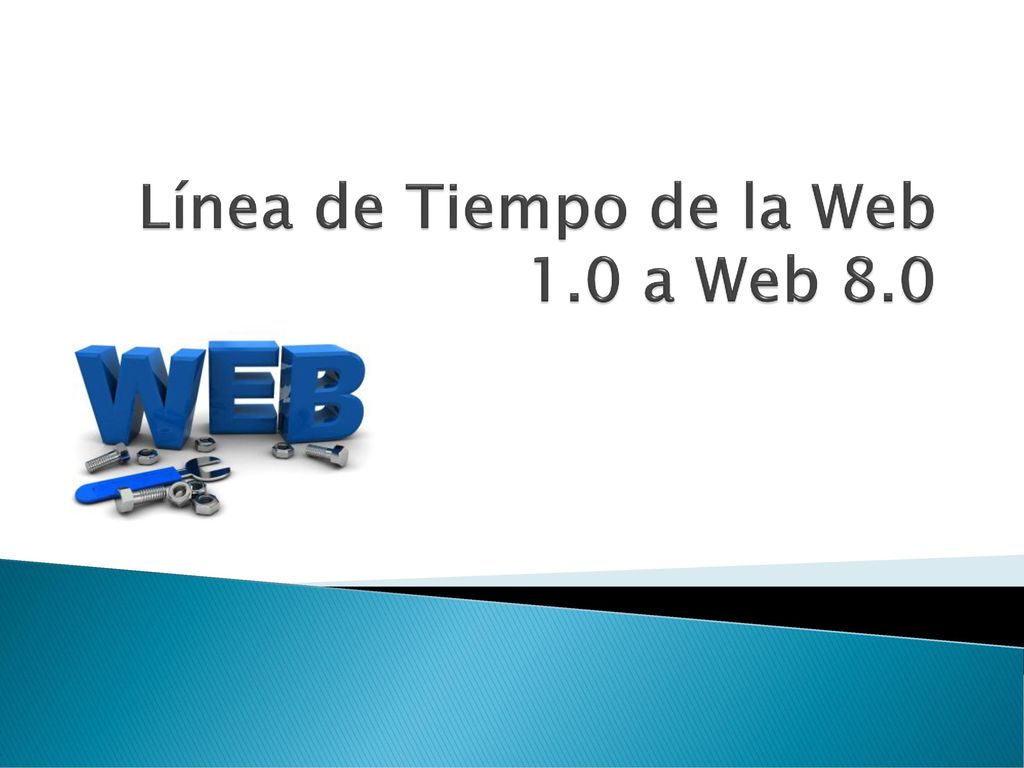 Línea de Tiempo de la Web 1.0 a Web 8.0