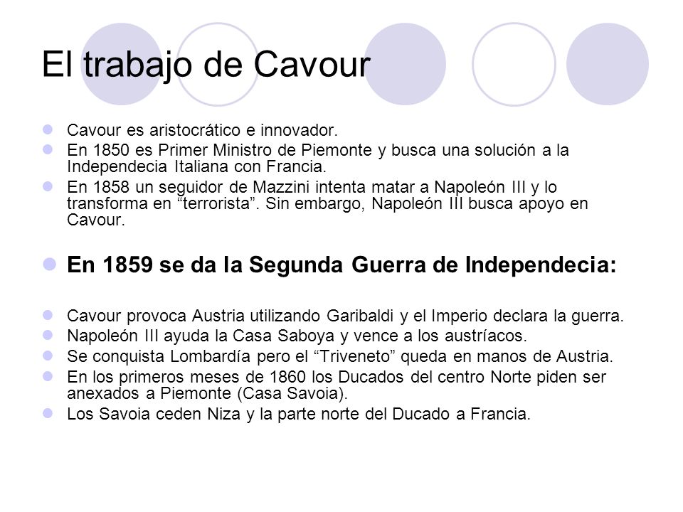 El trabajo de Cavour En 1859 se da la Segunda Guerra de Independecia: