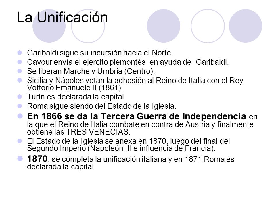 La Unificación Garibaldi sigue su incursión hacia el Norte. Cavour envía el ejercito piemontés en ayuda de Garibaldi.