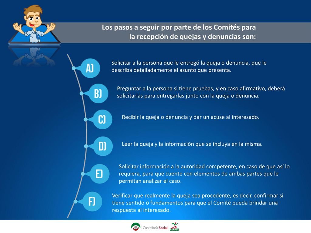 Los pasos a seguir por parte de los Comités para la recepción de quejas y denuncias son: