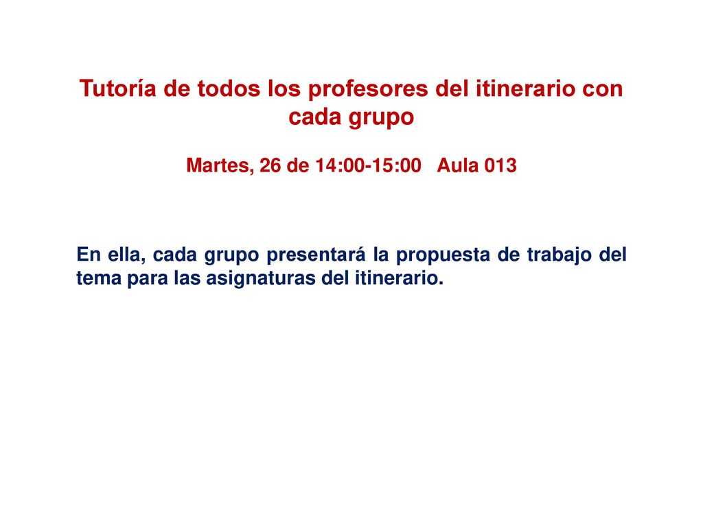 Tutoría de todos los profesores del itinerario con cada grupo