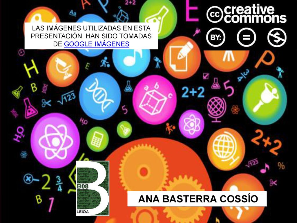 LAS IMÁGENES UTILIZADAS EN ESTA PRESENTACIÓN HAN SIDO TOMADAS DE GOOGLE IMÁGENES