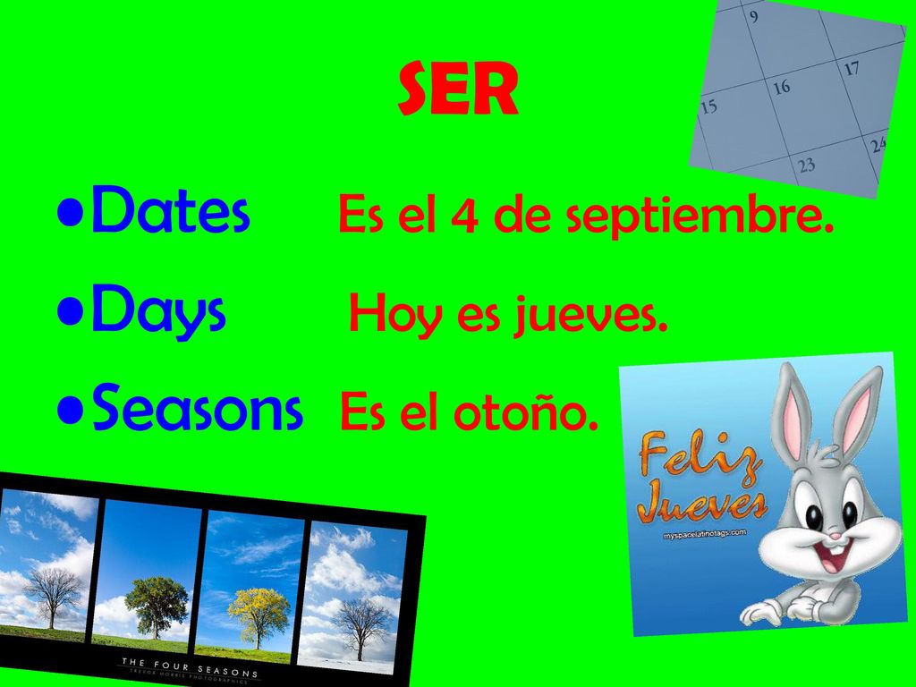 SER Dates Es el 4 de septiembre. Days Hoy es jueves.