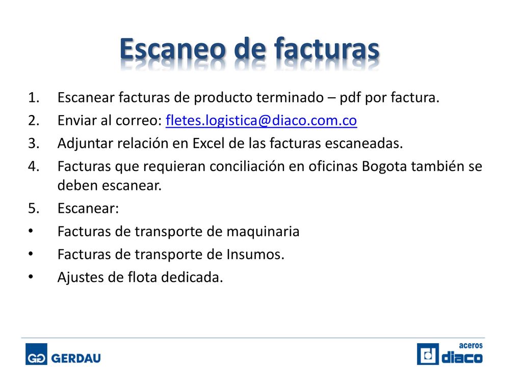 Escaneo de facturas Escanear facturas de producto terminado – pdf por factura. Enviar al correo: