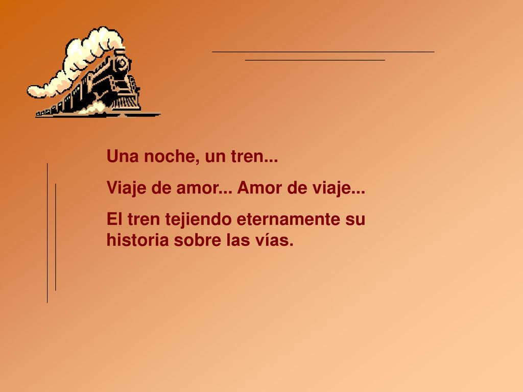 Una noche, un tren... Viaje de amor... Amor de viaje...