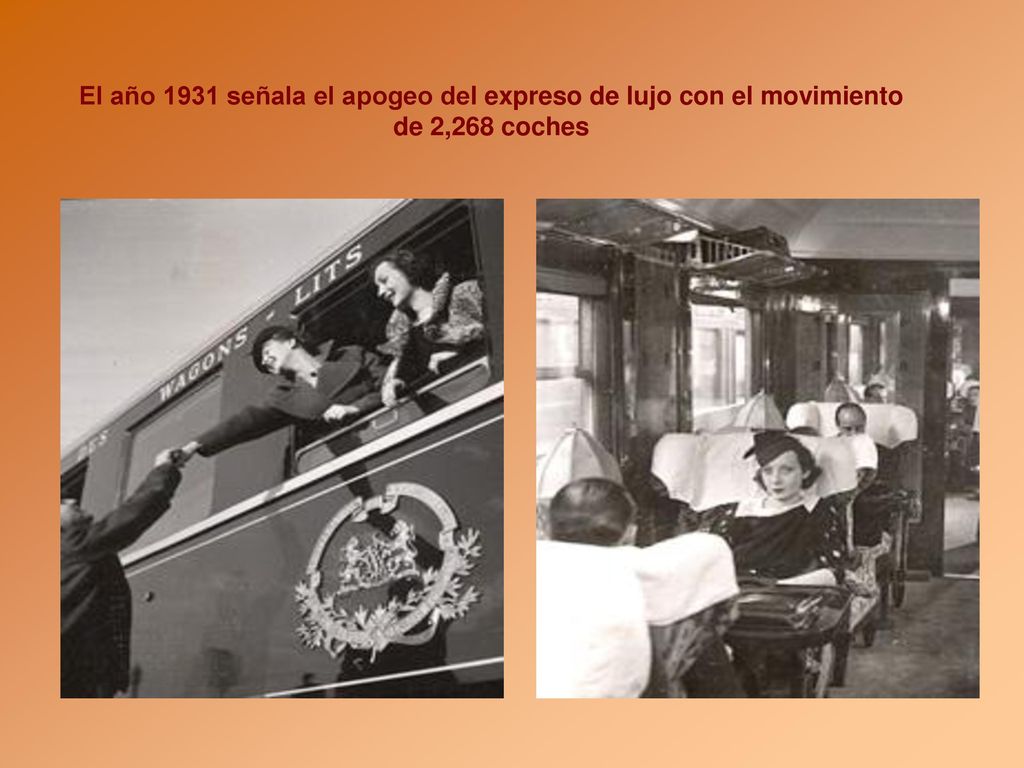 El año 1931 señala el apogeo del expreso de lujo con el movimiento de 2,268 coches