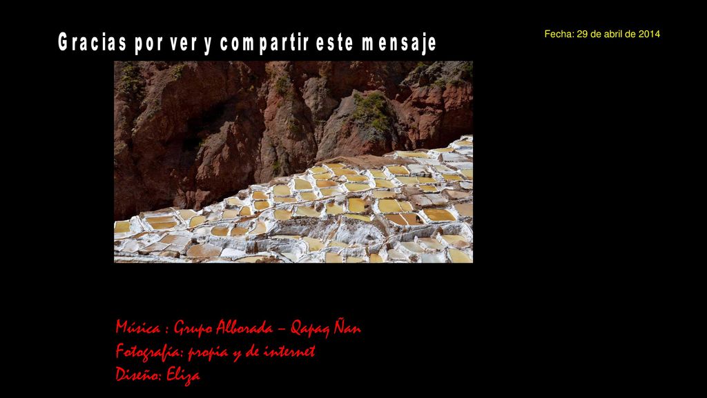 Música : Grupo Alborada – Qapaq Ñan Fotografía: propia y de internet