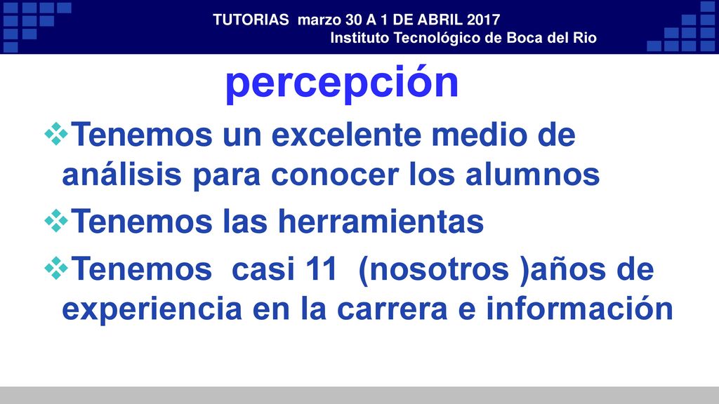 TUTORIAS marzo 30 A 1 DE ABRIL 2017 Instituto Tecnológico de Boca del Rio
