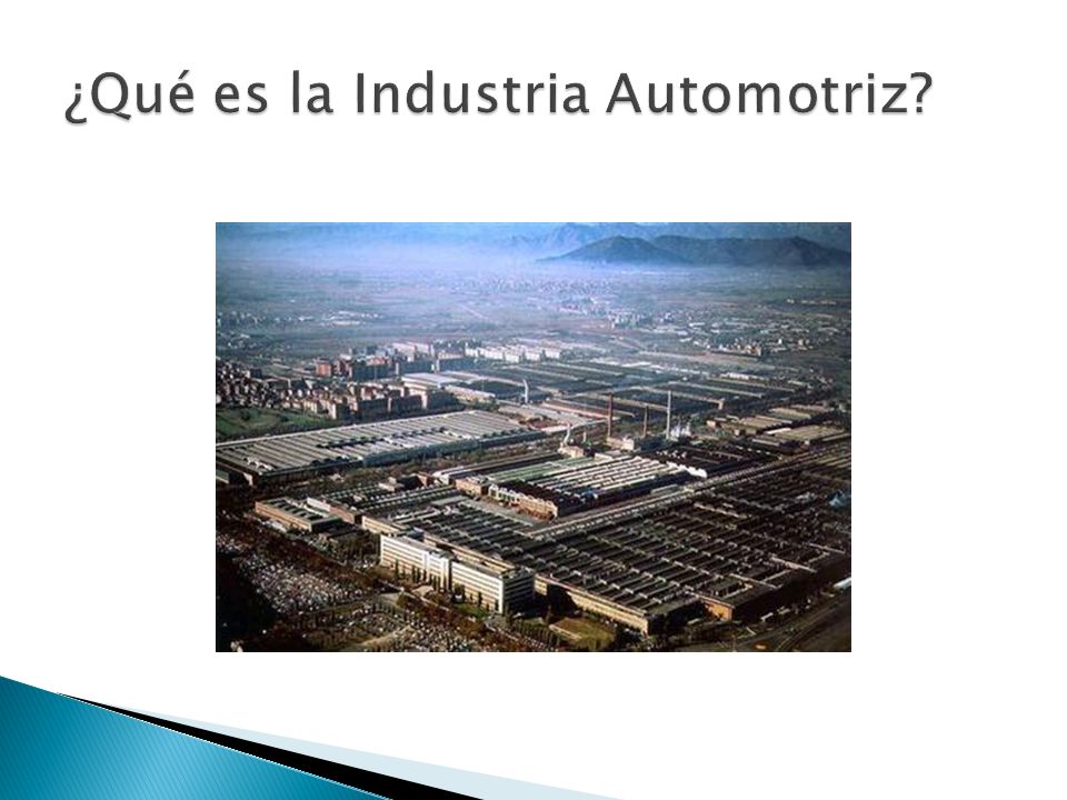 ¿Qué es la Industria Automotriz