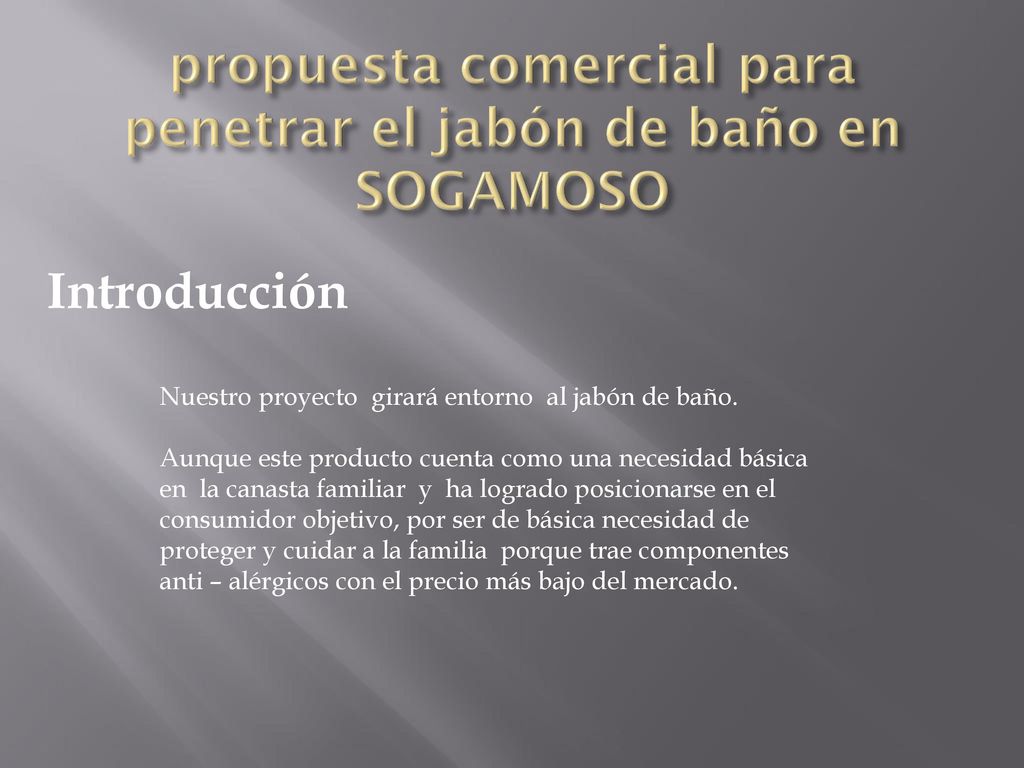 propuesta comercial para penetrar el jabón de baño en SOGAMOSO
