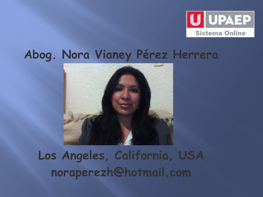 Abog. Nora Vianey Pérez Herrera Los Angeles, California, USA