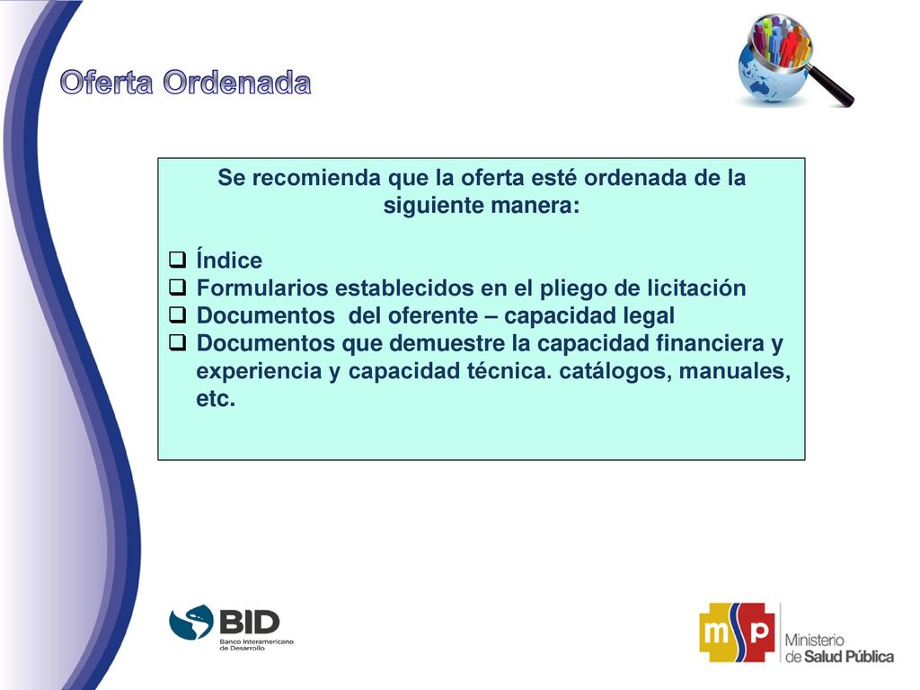 Se recomienda que la oferta esté ordenada de la siguiente manera: