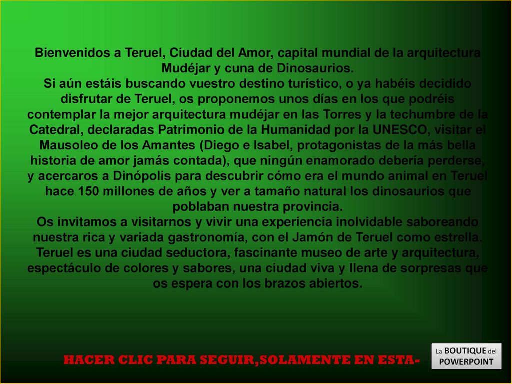 Bienvenidos a Teruel, Ciudad del Amor, capital mundial de la arquitectura Mudéjar y cuna de Dinosaurios.