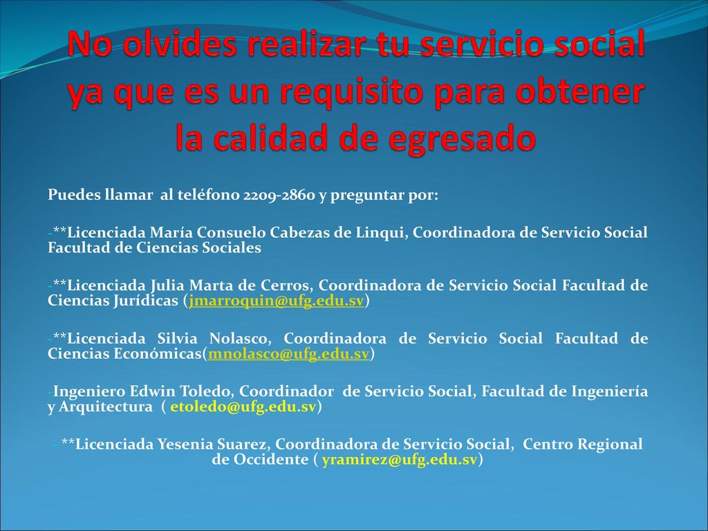 No olvides realizar tu servicio social ya que es un requisito para obtener la calidad de egresado