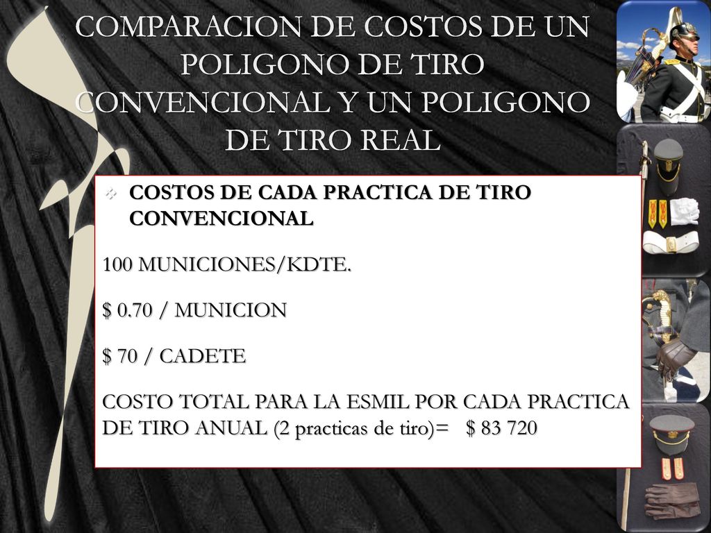 COMPARACION DE COSTOS DE UN POLIGONO DE TIRO CONVENCIONAL Y UN POLIGONO DE TIRO REAL