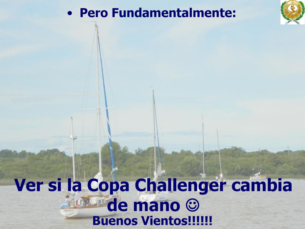 Pero Fundamentalmente: Ver si la Copa Challenger cambia de mano 