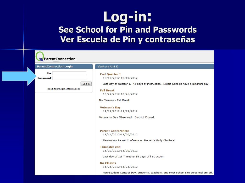 Log-in: See School for Pin and Passwords Ver Escuela de Pin y contraseñas