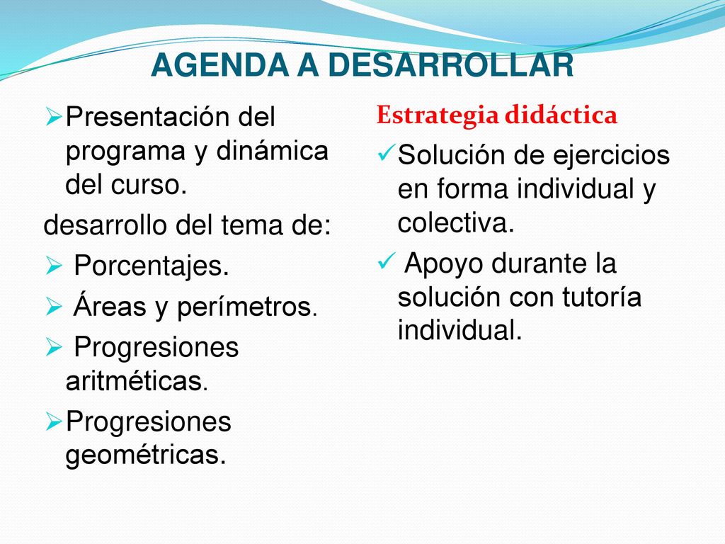 AGENDA A DESARROLLAR Presentación del programa y dinámica del curso.