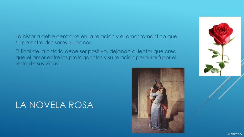La historia debe centrarse en la relación y el amor romántico que surge entre dos seres humanos. El final de la historia debe ser positivo, dejando al lector que crea que el amor entre los protagonistas y su relación perdurará por el resto de sus vidas.