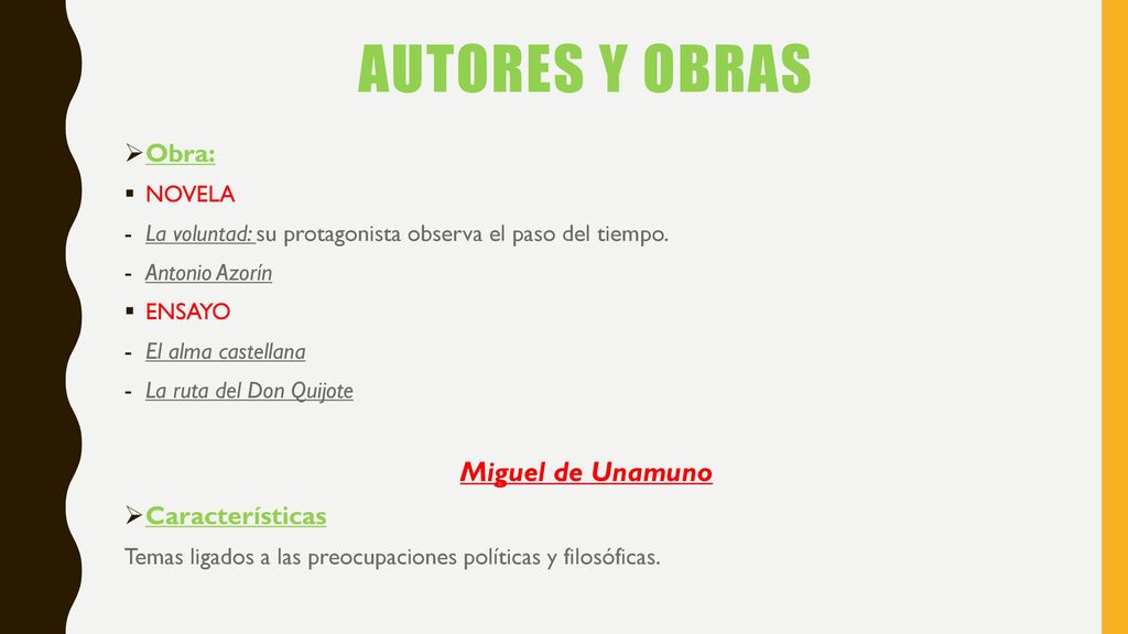 Autores y obras Miguel de Unamuno Obra: Características NOVELA