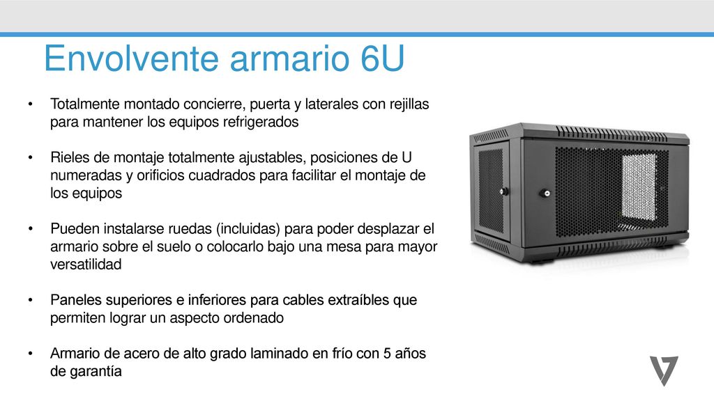 Envolvente armario 6U Totalmente montado concierre, puerta y laterales con rejillas para mantener los equipos refrigerados.