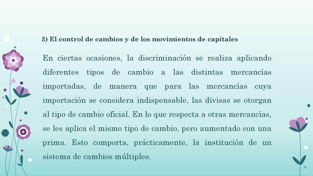 3) El control de cambios y de los movimientos de capitales