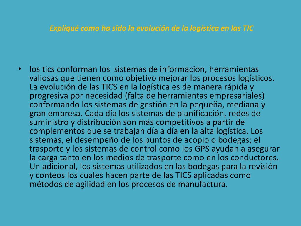 Expliqué como ha sido la evolución de la logística en las TIC