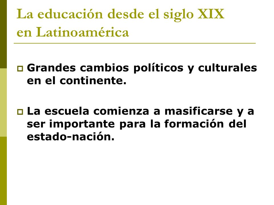 La educación desde el siglo XIX en Latinoamérica