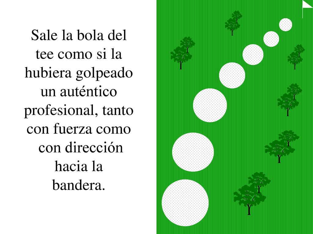 Sale la bola del tee como si la. hubiera golpeado. un auténtico. profesional, tanto. con fuerza como.