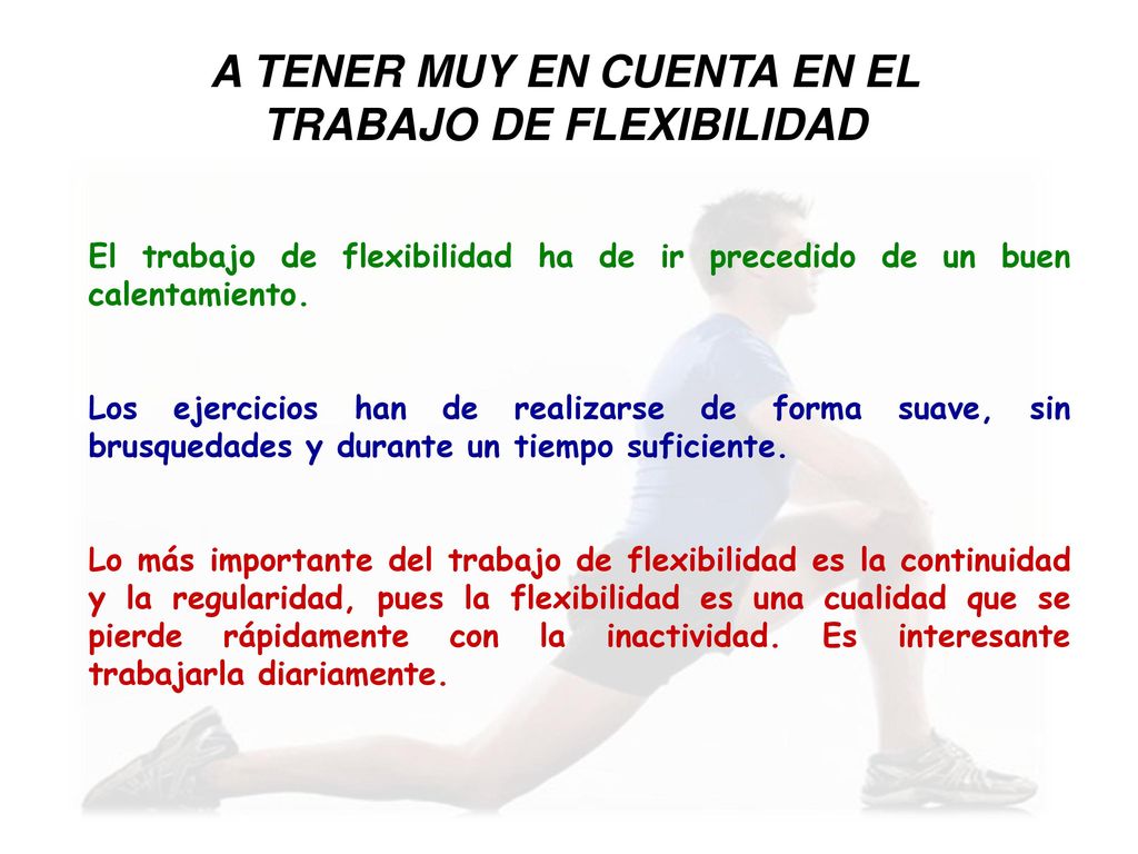 A TENER MUY EN CUENTA EN EL TRABAJO DE FLEXIBILIDAD