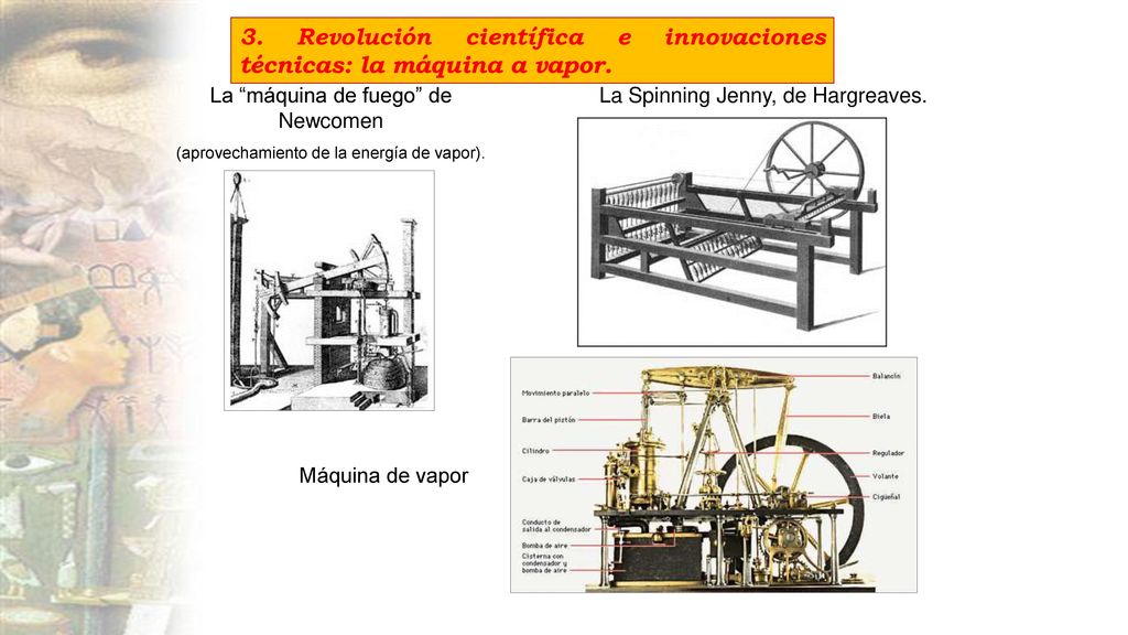 3. Revolución científica e innovaciones técnicas: la máquina a vapor.