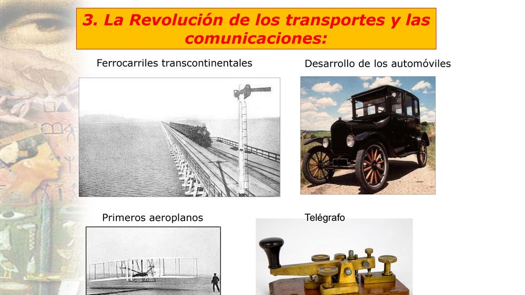 3. La Revolución de los transportes y las comunicaciones: