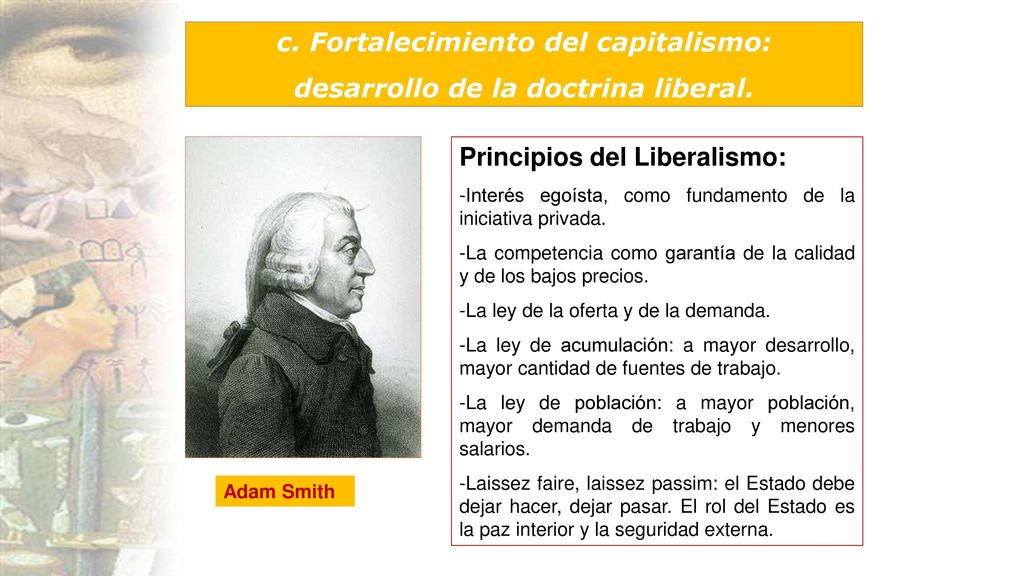 c. Fortalecimiento del capitalismo: desarrollo de la doctrina liberal.
