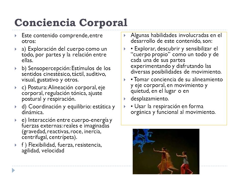 Conciencia Corporal Este contenido comprende, entre otros: