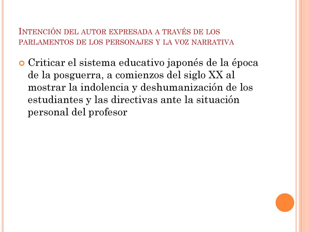 Intención del autor expresada a través de los parlamentos de los personajes y la voz narrativa