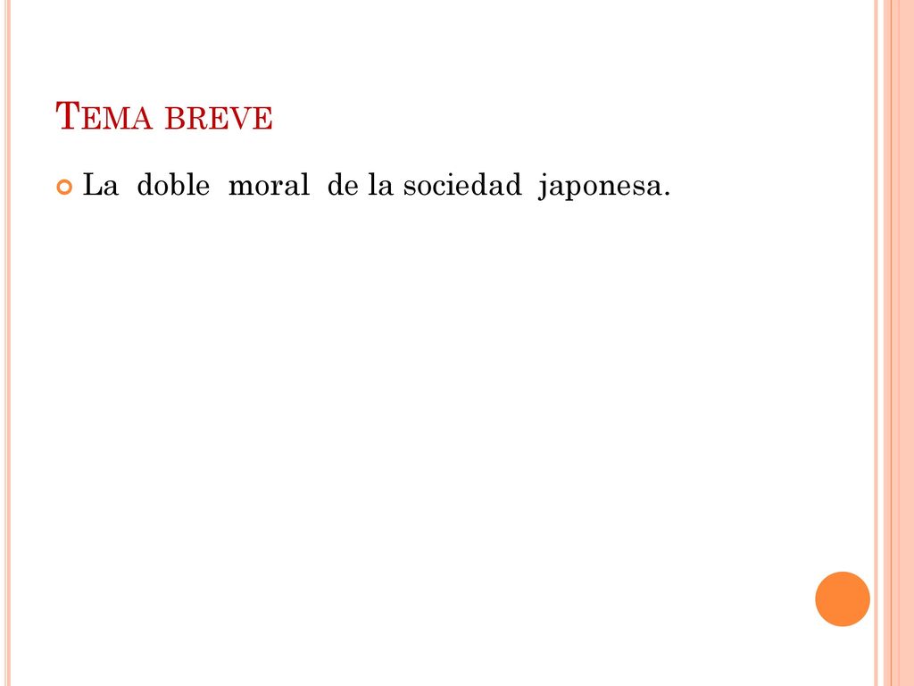 Tema breve La doble moral de la sociedad japonesa.